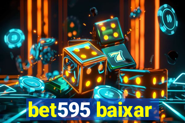 bet595 baixar